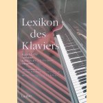 Lexikon des Klaviers: Baugeschichte, Spielpraxis, Komponisten und ihre Werke, Interpreten
Christoph Kammert&ouml;ns e.a.
&euro;&nbsp;80,00