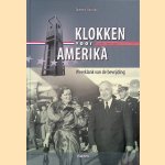 Klokken voor Amerika: Weerklank van de bevrijding door Diederik Oostdijk