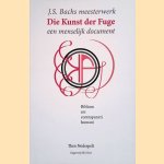 J.S. Bachs meesterwerk Die Kunst der Fuge: een menselijk document: biblium ars contrapuncti humani
Theo Nederpelt
&euro;&nbsp;12,50