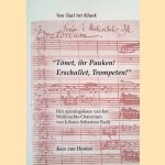 "T&ouml;net, ihr Pauken! Erschallet, Trompeten !": het openingskoor van het Weihnachts-Oratorium van Johann Sebastian Bach door Kees van Houten
