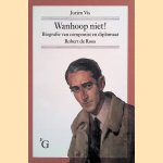 Wanhoop niet! Biografie van componist en diplomaat Robert de Roos + 2 CD's
Jurjen Vis
&euro;&nbsp;15,00