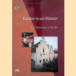 Ridders in een klooster: het Duitse huis in Utrecht
Hedde Biesma
&euro;&nbsp;6,00