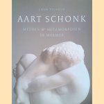 Aart Schonk: mythen en metamorfosen in marmer = Myths and Metmorphoses in marble door Louk Tilanus