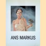 Ans Markus: Realisme en portretten: De ontwikkeling van 10 jaar realistisch schilderwerk van Ans Markus in beeld gebracht = Realism and portraits: Realism and portraits. Development of 10 years of realistic art of Ans Markus door Marijke H&ouml;weler