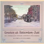 Groeten uit Rotterdam-Zuid, deel 1: Noordereiland, Feijenoord, Katendrecht, Afrikaanderwijk door H.A. Voet e.a.