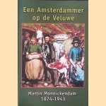 Een Amsterdammer op de Veluwe: Martin Monnickendam 1874-1943 door R.J.C. van Helden