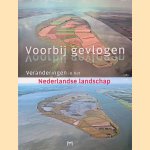 Voorbij Gevlogen. Veranderingen in het Nederlandse landschap
Hans Renes
&euro;&nbsp;8,00