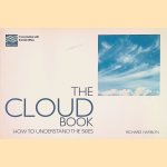 The Cloud Book: How to Understand the Skies door Richard Hamblyn