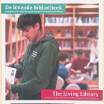De levende bibliotheek: Verhalen uit de collecties van de Erasmus Universiteitsbibliotheek = The Living Library:m Stories from the Collections of the Erasmus University Library door Berrie Vugts e.a.