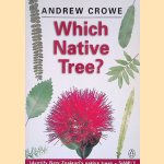 Which Native Tree? New Zealand Native Tree: A Simple Guide to Their Identification, Ecology and Uses
Andrew Crowe
€ 8,00 Which Native Tree? New Zealand Native Tree: A Simple Guide to Their Identification, Ecology and Uses
Andrew Crowe
€ 8,00