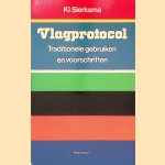 Vlagprotocol: traditionele gebruiken en voorschriften
K. Sierksma
&euro;&nbsp;6,00