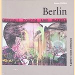 Berlin: A guide to recent Architecture door Duane Phillips