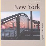 New York: A Guide to Recent Architecture door Susanna Sirefman