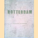 Rotterdam *GESIGNEERD* door Jan Oudenaarden e.a.