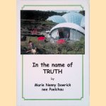 In the Name of THRUTH *SIGNED* door Marie Nanny Dowrick