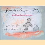 Engelen en wij: geschilderd en geschreven *GESIGNEERD* door Wouter Stips e.a.