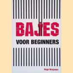 Bajes voor beginners: de namen van gedetineerden en personeelsleden zijn gefingeerd *GESIGNEERD*
Hugo Bergveen
&euro;&nbsp;10,00