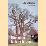 Bomen laten leven: Bomen in stad en land, hun funktie, geschiedenis en verzorging
Jorn Copijn
€ 8,00 Bomen laten leven: Bomen in stad en land, hun funktie, geschiedenis en verzorging
Jorn Copijn
€ 8,00