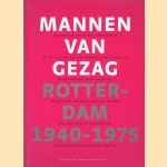 Mannen van gezag: Rotterdam 1940-1975 + CD door Jan Oudenaarden