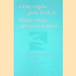 Grote vogels, grote bekken, kleine vogels, ook grote bekken ... en 70 andere columns door Harry W.H. Welters