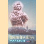 Tussen drie plagen
Jaan Kross
&euro;&nbsp;12,50