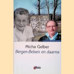 Bergen-Belsen En Daarna
Micha Gelber
&euro;&nbsp;6,00