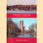 Kralingen-Crooswijk: 1982-2014 - 32 jaar deelgemeente door Jacques La Croix