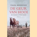De geur van hooi: Hoe het boerenleven in Nederland veranderde
Tialda Hoogeveen
&euro;&nbsp;8,00