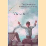Victorie! door Theo Hoogstraaten