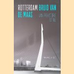 De kleine geschiedenis van Rotterdam door Han van der Horst