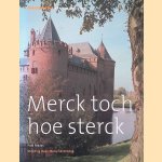 Merck toch hoe sterck: monumenten van verdediging door F. Feddes