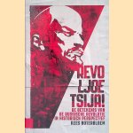 Revoljoetsija!: De betekenis van de Russische Revolutie in historisch perspectief
Kees Boterbloem
&euro;&nbsp;6,00