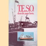 T.E.S.O. door de jaren heen door W.J.J. Boot