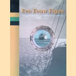 Een eeuw Eigen: N.V. Texels Eigen Stoomboot Onderneming 1907-2007 door Willem J.J. Boot