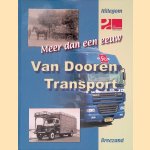 Meer dan een eeuw Van Dooren Transport: vijf generaties vervoer over de weg
Herman van Amsterdam
&euro;&nbsp;22,50