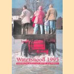 Watersnood 1995: Nederland moest een beetje inschikken door Aad Wagenaar