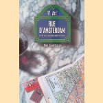 Rue d'Amsterdam: Kleine atlas van Nederlanders in Parijs
Paul Arnoldussen
&euro;&nbsp;10,00
