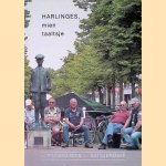 Harlinges, mien taaltsje: van pienehasses tot gatsjepanne door Chris Elsinga