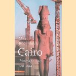 Cairo: biografie van een stad door Max Rodenbeck e.a.