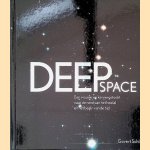 Deep Space: Een visuele verkenningstocht naar de rand van het heelal en het begin van de tijd door Govert Schilling