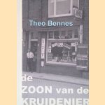 De zoon van de kruidenier door Theo Bennes