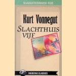 Slachthuis Vijf of De Kinderkruistocht door Kurt Vonnegut