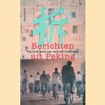 Berichten uit Peking: op zoek naar een verloren kameraad
Jan Wong
&euro;&nbsp;8,00