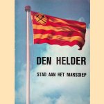 Den Helder: stad aan het Marsdiep door L.Th. Berg e.a.