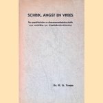 Schrik, angst en vrees: een psychiatrische en phaenomenologische studie naar aanleiding van vliegtuigbombardementen door Dr. M.G. Vroom