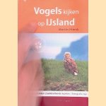 Vogels kijken op IJsland: de beste vogelplekken, gedetailleerde kaarten, fotografietips
Martin Hierck
&euro;&nbsp;12,50