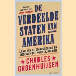 De verdeelde Staten van Amerika: land van de onbegrensde en ongewenste mogelijkheden
Charles Groenhuijsen
&euro;&nbsp;8,00