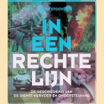 In een rechte lijn: de geschiedenis van de dienst vervoer en ondersteuning
Ralph Stoov&eacute;
&euro;&nbsp;12,50