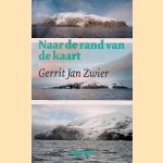 Naar de rand van de kaart: een reis door Patagoni&euml; en langs Zuid-Atlantische eilanden
Gerrit Jan Zwier
&euro;&nbsp;8,00