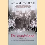 De zondvloed 1916-1931: het ontstaan van een nieuwe wereldorde door Adam Tooze